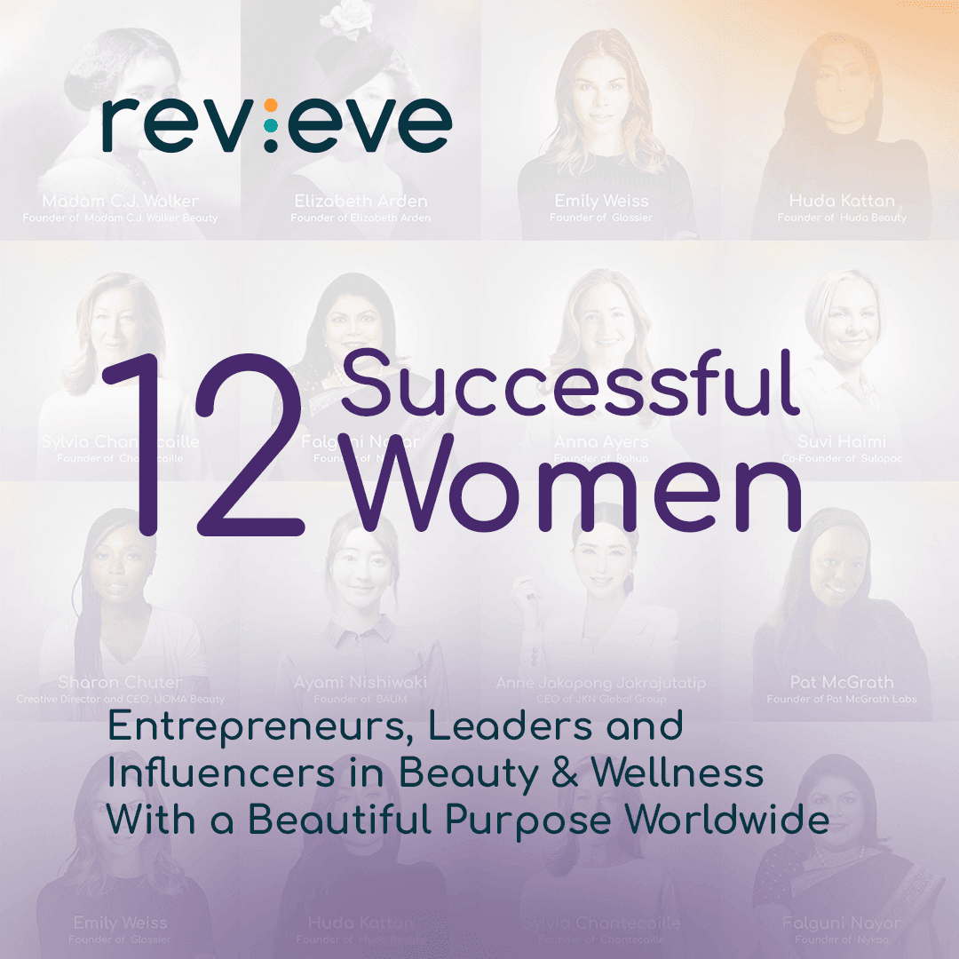 12 Successful Women Entrepreneurs, Leaders and Influencers in Beauty & Wellness