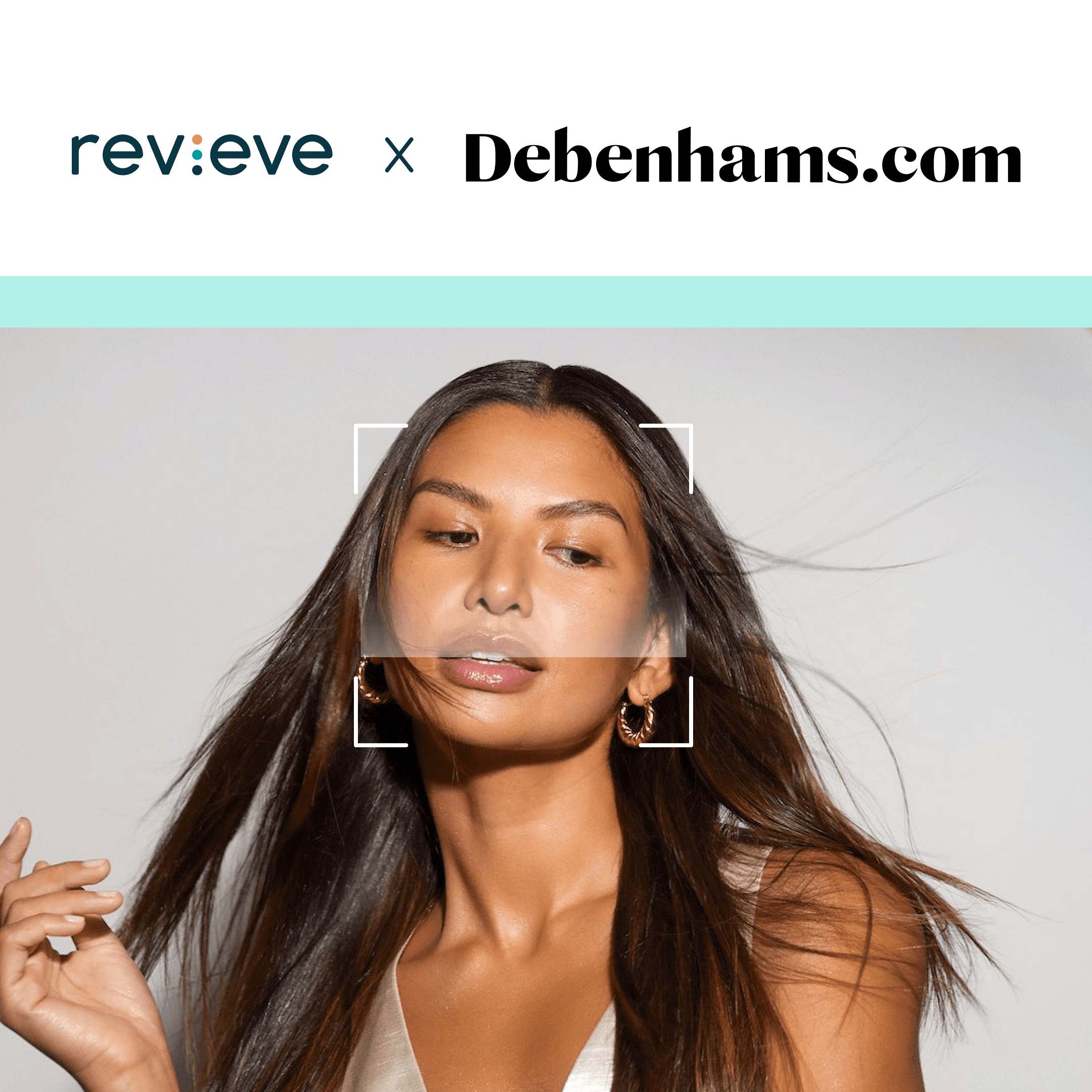 Revieve® and Debenhams Redefine UK Beauty Standards with Groundbreaking AI and AR-Powered Consultation Experiences